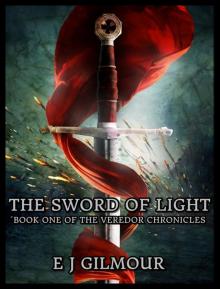 The Sword of Light: Book One of the Veredor Chronicles Read online
