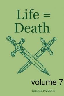 Life = Death - volume 7 - Poems on Life , Death Read online