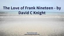 The Love of Frank Nineteen Read online