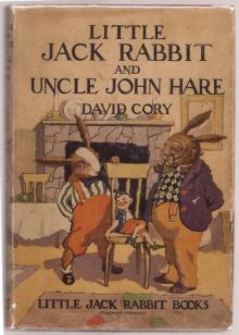 Little Jack Rabbit and Uncle John Hare Read online
