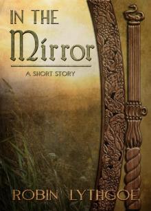 In the Mirror (A Short Story) Read online