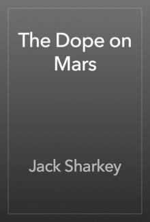 The Dope on Mars Read online