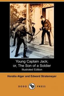 Young Captain Jack; Or, The Son of a Soldier