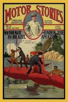 Motor Matt in Brazil; or, Under The Amazon Read online