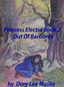 Princess Electra Book 2 Out of Barburee Read online