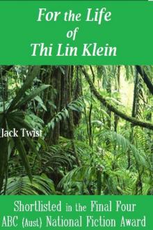 For the Life of Thi Lin Klein Read online