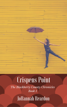 Crispens Point - Book 1 of the Blackberry County Chronicles Read online