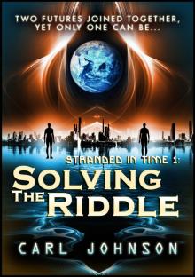 Solving the Riddle: Stranded  in Time 1 Read online