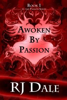 Awoken By Passion Read online