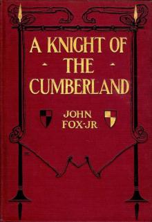A Knight of the Cumberland Read online