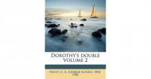 Dorothy's Double. Volume 2 (of 3)
