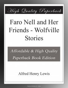 Faro Nell and Her Friends: Wolfville Stories Read online