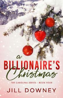 A Billionaire's Christmas (The Carolina Series Book 4) Read online