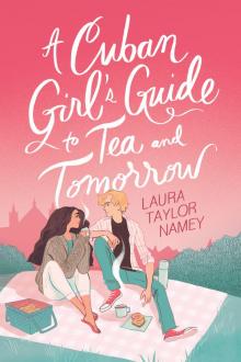 A Cuban Girl's Guide to Tea and Tomorrow Read online