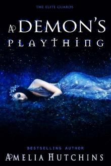 A Demon's Plaything: The Elite Guards