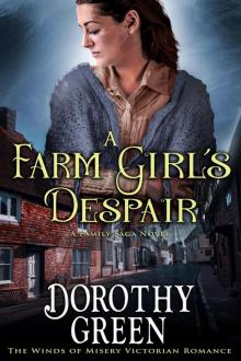 A Farm Girl's Despair (#5, the Winds of Misery Victorian Romance) (A Family Saga Novel) Read online