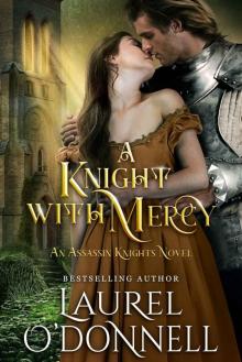 A Knight With Mercy - an Assassin Knights novel Read online