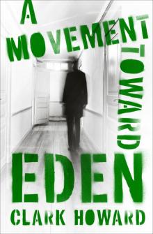 A Movement Toward Eden Read online