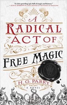 A Radical Act of Free Magic Read online