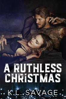 A RUTHLESS CHRISTMAS (RUTHLESS KINGS MC™ (A RUTHLESS UNDERWORLD NOVEL) Book 9)