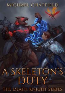 A Skeleton's Duty (Death Knight Series Book 4) Read online