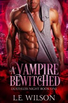 A Vampire Bewitched (Deathless Night Book 1) Read online