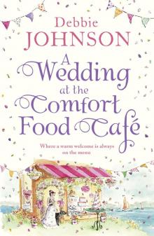 A Wedding at the Comfort Food Cafe Read online