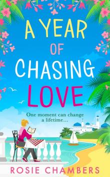 A Year of Chasing Love Read online