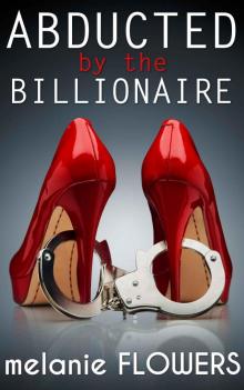 Abducted by the Billionaire Read online