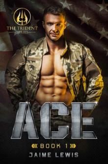 ACE (The Trident Series Book 1) Read online