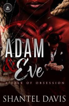 Adam & Eve- a Tale of Obsession Read online