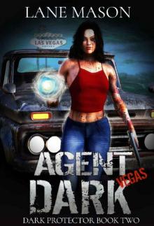 Agent Dark- Vegas Read online
