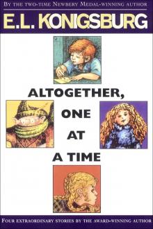 Altogether, One at a Time Read online