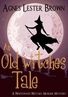 An Old Witches Tale Read online
