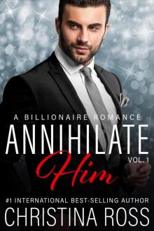 Annihilate Him (Volume 1) Read online