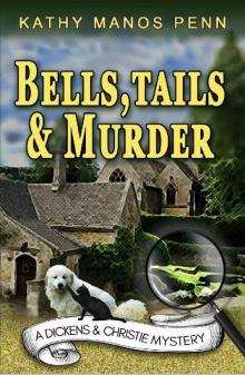 Bells, Tails, & Murder: (A Dickens & Christie Mystery) Read online