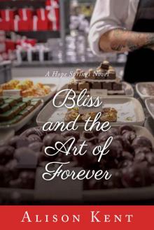 Bliss and the Art of Forever (A Hope Springs Novel Book 4) Read online