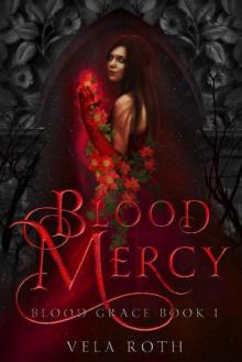 Blood Mercy (Blood Grace Book 1)