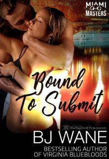 Bound to Submit (Miami Masters Book 4) Read online