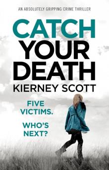 Catch Your Death Read online