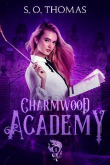 Charmwood Academy Read online