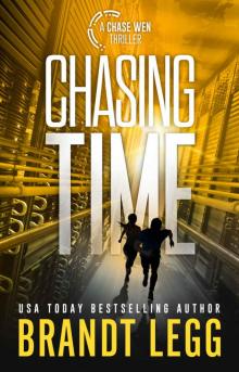 Chasing Time: Chase Wen Thriller Read online