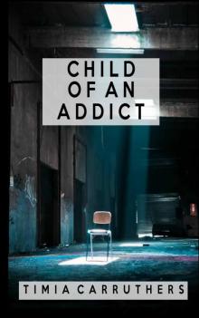 Child of an Addict