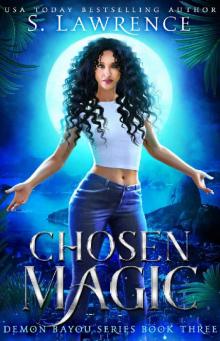 Chosen Magic (Demon Bayou Book 3) Read online