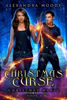 Christmas Curse (Christmas Magic Book 3) Read online