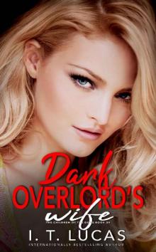 Dark Overlord’s Wife (The Children Of The Gods Paranormal Romance Series Book 39) Read online