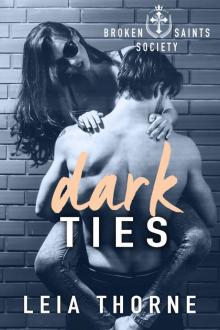 Dark Ties: Broken Saints Society 1 Read online