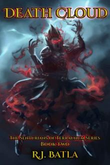 Death Cloud: The Senturians of Terraunum Series (Book 2) Read online