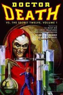 Doctor Death Vs. The Secret Twelve - Volume 1 Read online