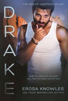 Drake (Men of Versteck Valley Book 3) Read online